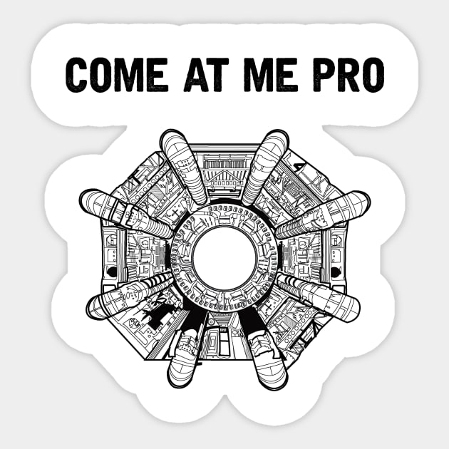 Come At Me Pro Sticker by hereticwear